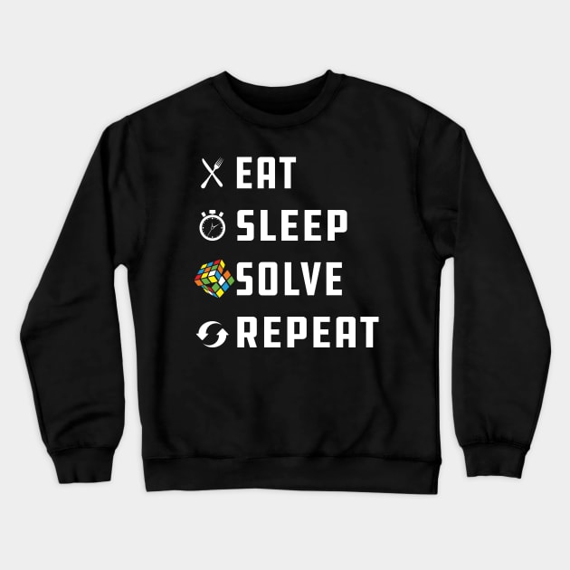 Rubik Cube - Eat Sleep Solve Repeat w Crewneck Sweatshirt by KC Happy Shop